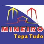 MINEIRO TOPA TUDO